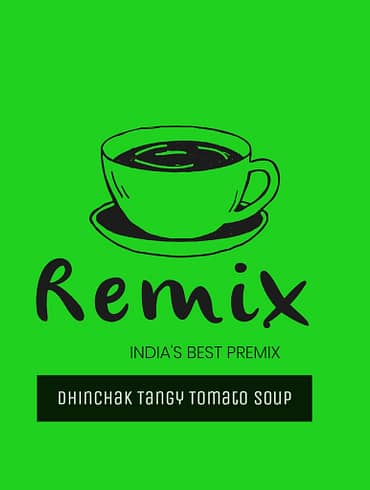 DHINCHAK TANGY TOMATO SOUP BY REMIX